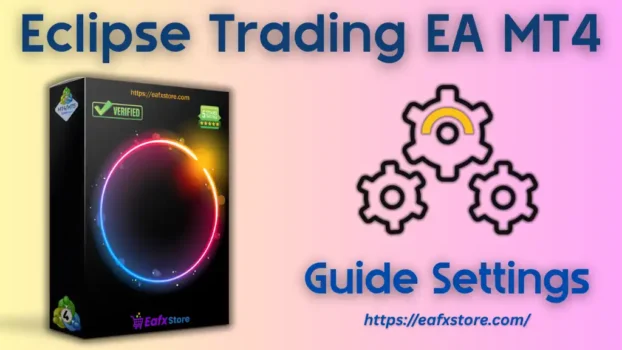 Eclipse Trading EA MT4 Settings