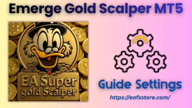 Emerge Gold Scalper EA MT5 Settings