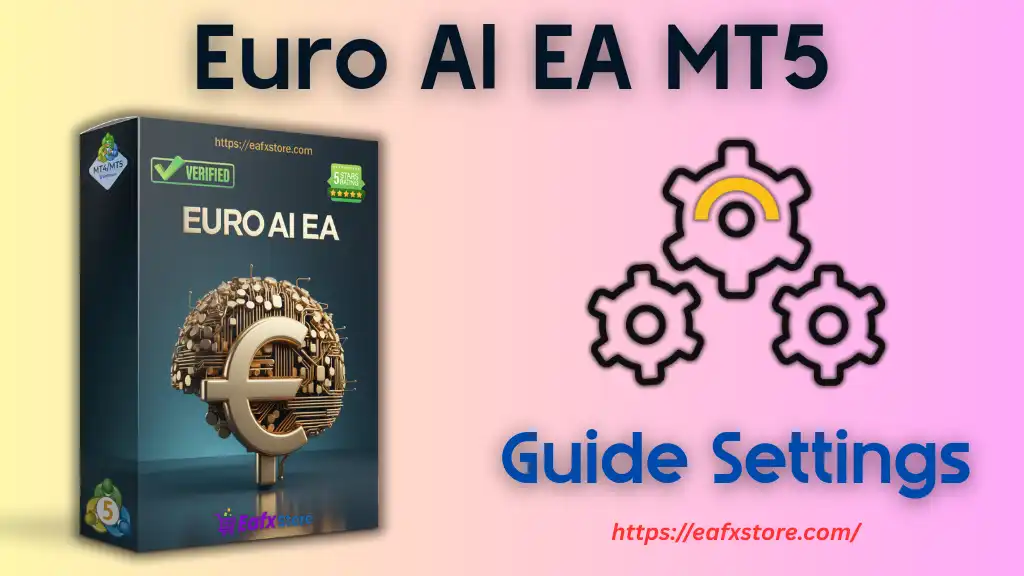 Euro AI EA MT5 Settings