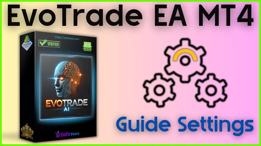 EvoTrade EA MT4 settings