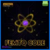 Femto Core EA
