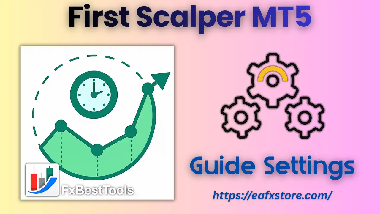 First Scalper MT5 Settings