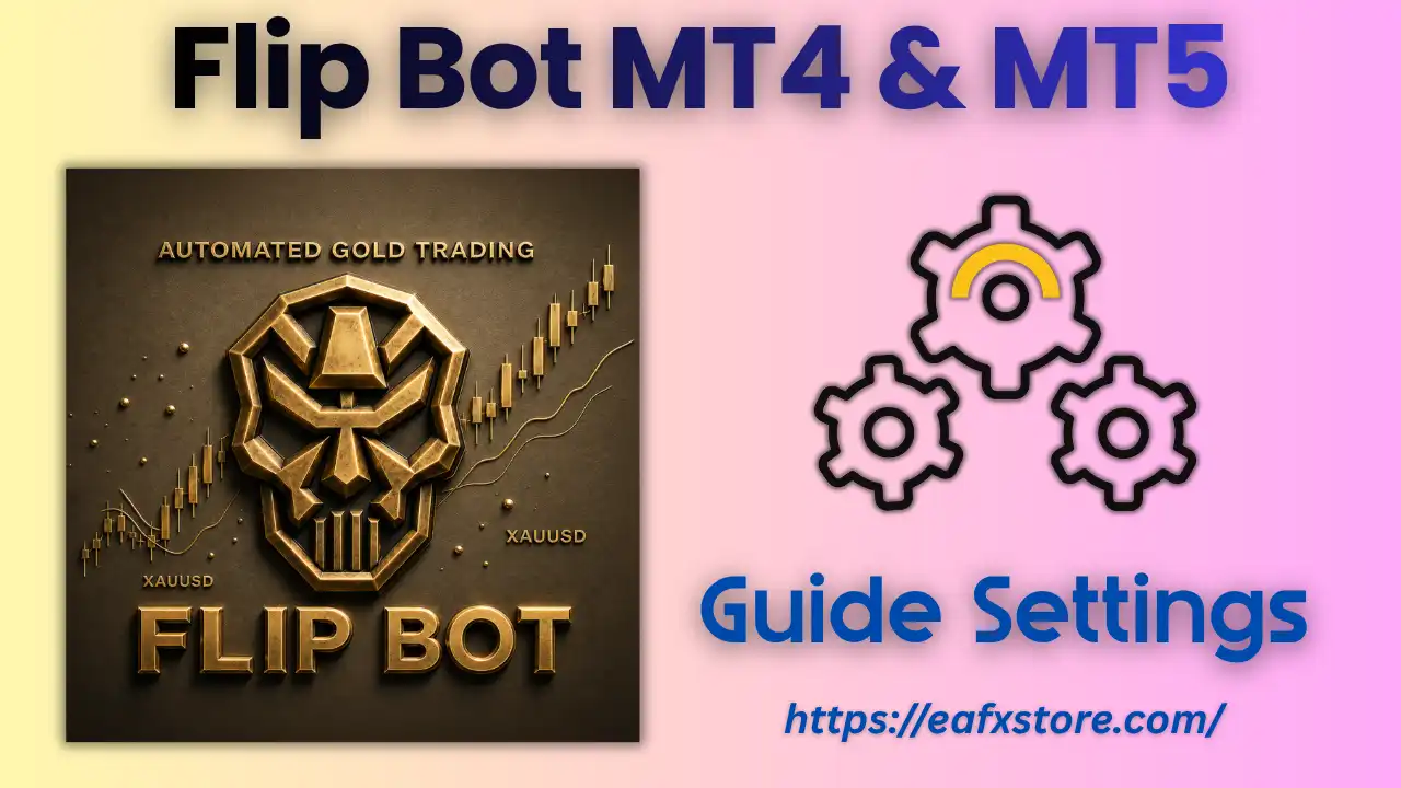 Flip Bot EA Settings