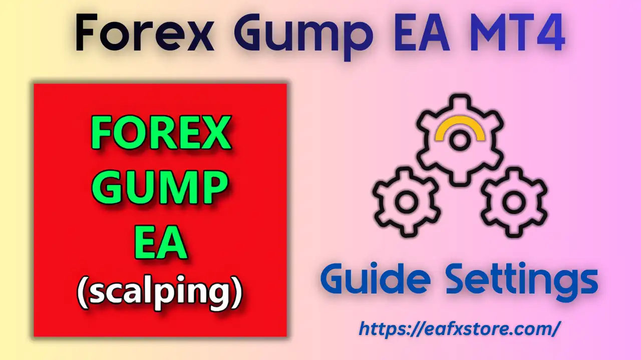 Forex Gump EA MT4 Settings