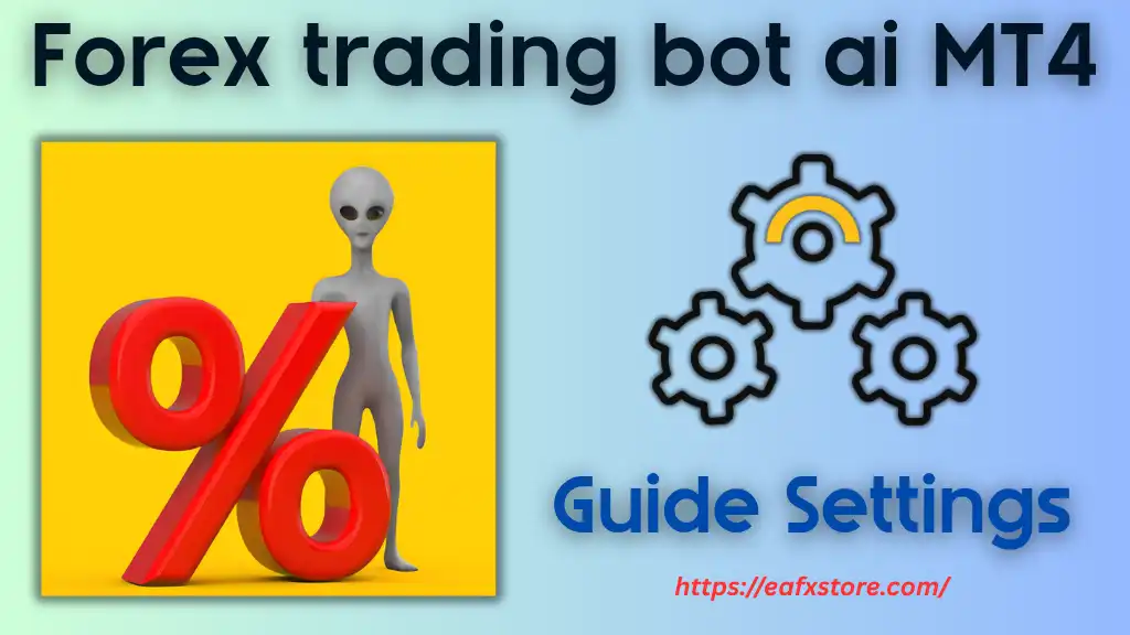 Forex trading bot ai MT4 Settings