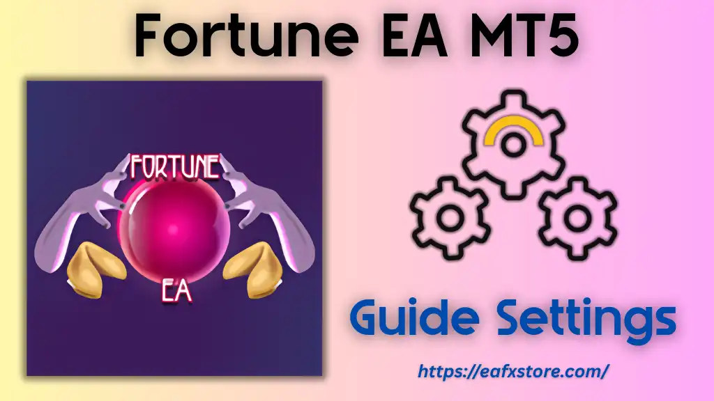 Fortune EA MT5 Settings