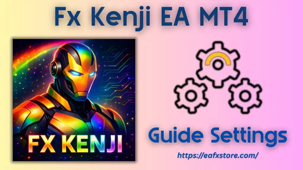 Fx Kenji EA MT4 Settings