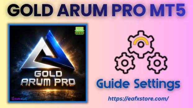 GOLD ARUM PRO MT5 Settings