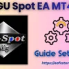 GU Spot EA MT4 Settings