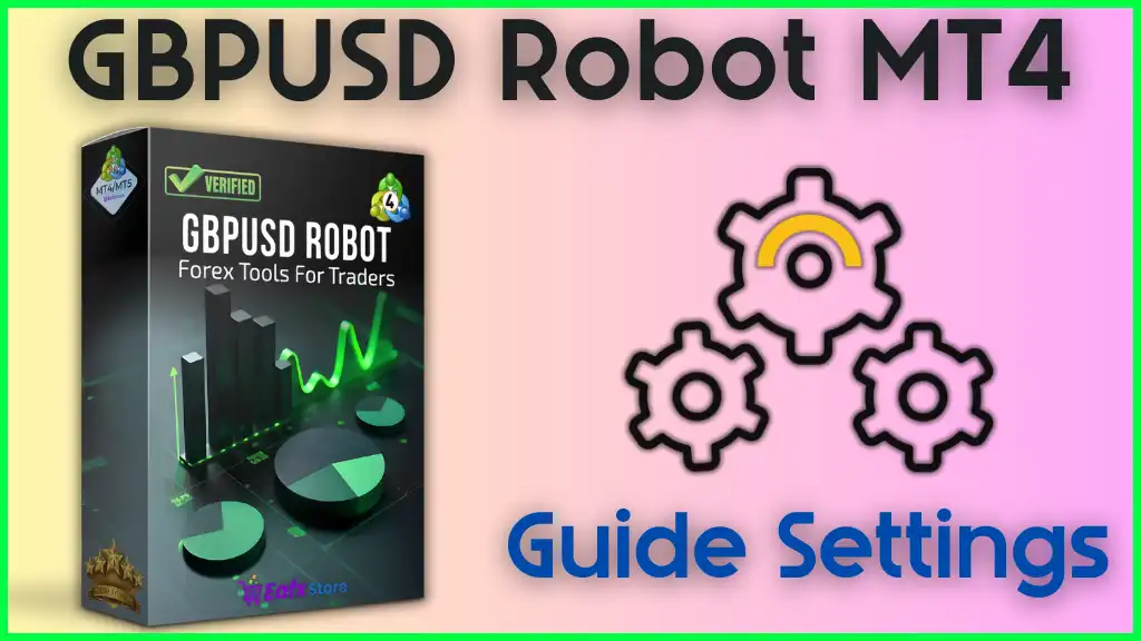 GbpUsd Robot MT4 setting