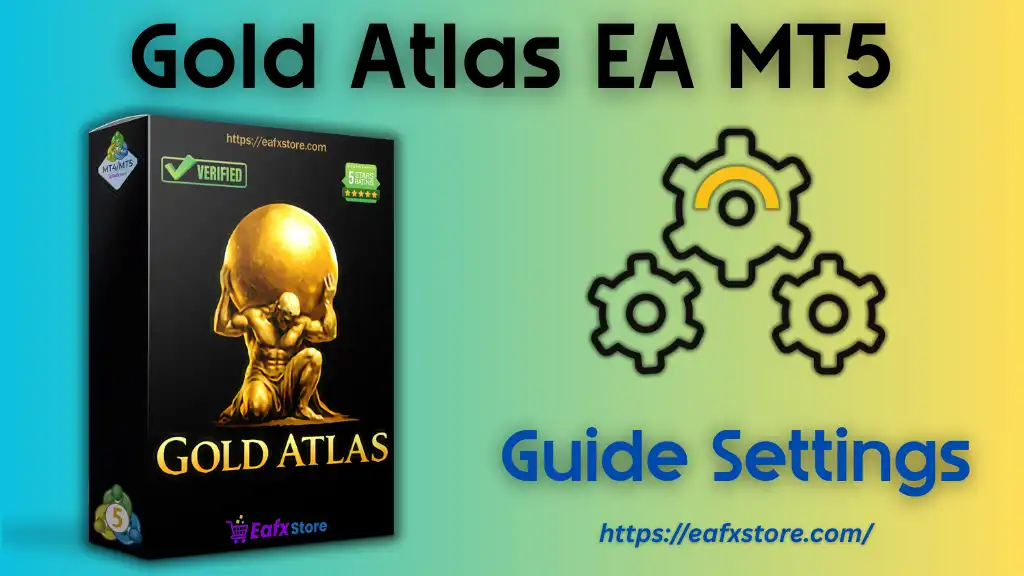 Gold Atlas EA MT5 Settings