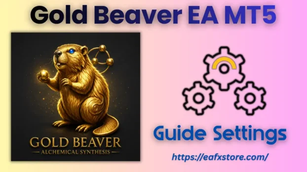 Gold Beaver EA MT5 Settings