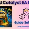 Gold Catalyst EA MT5 Settings