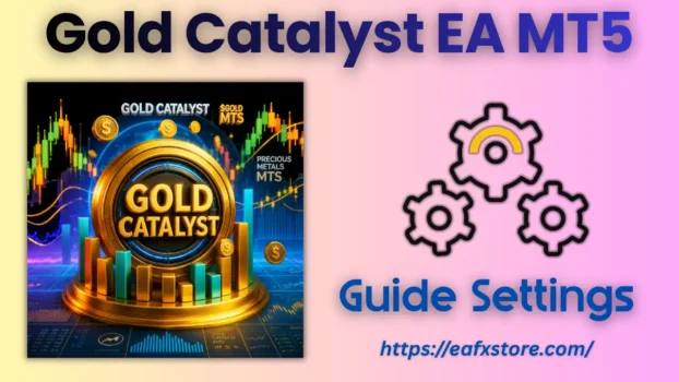 Gold Catalyst EA MT5 Settings