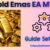Gold Emas EA MT5 Settings