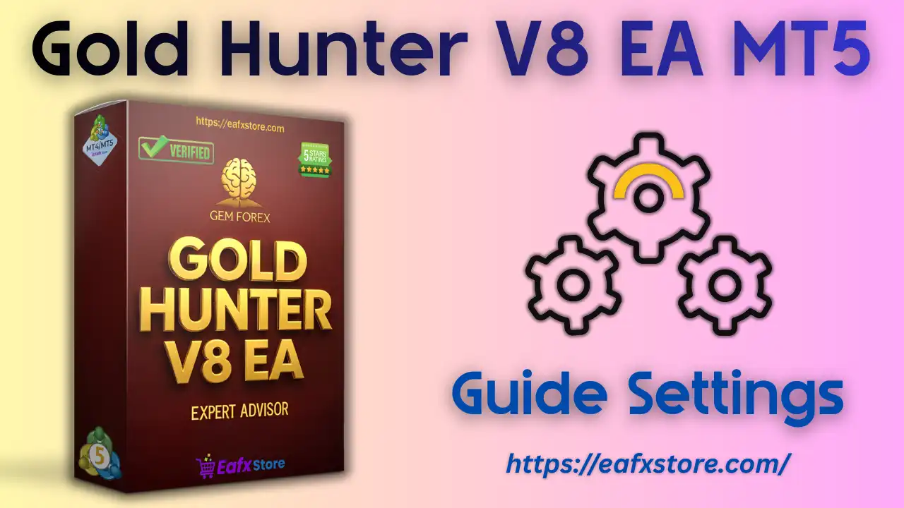 Gold Hunter V8 MT5 Settings
