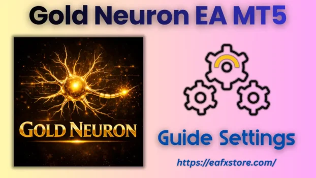 Gold Neuron EA MT5 Settings