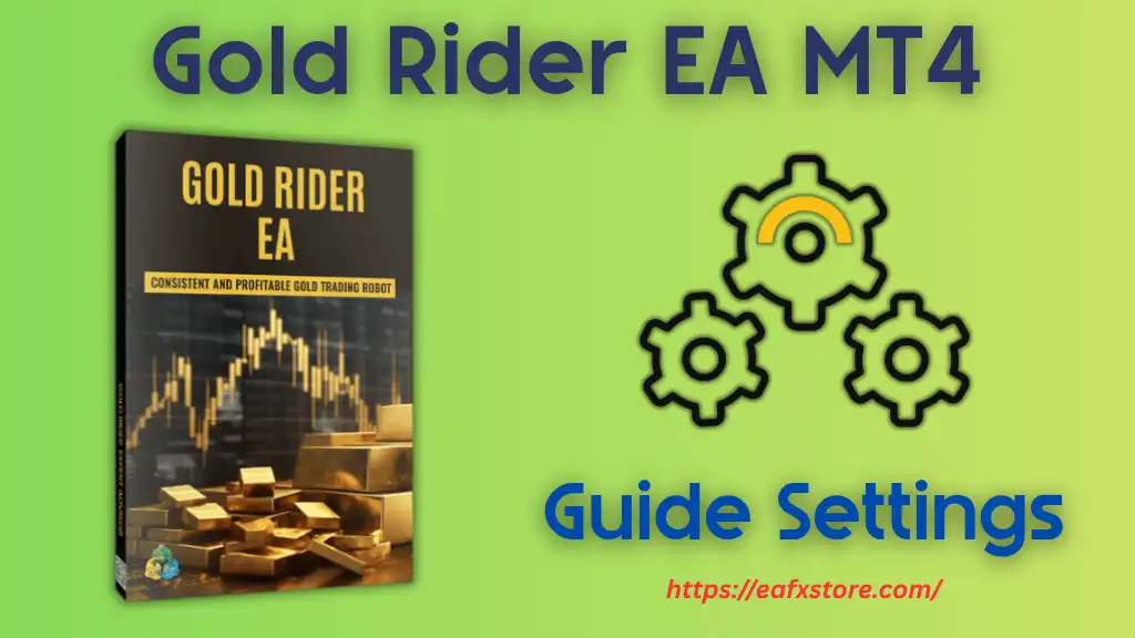 Gold Rider EA MT4 Settings