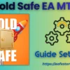 Gold Safe EA MT5 Settings