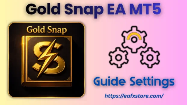 Gold Snap EA MT5 Settings