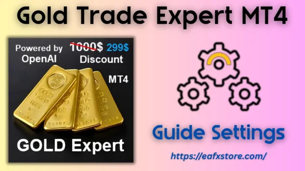 Gold Trade Expert MT4 Settings