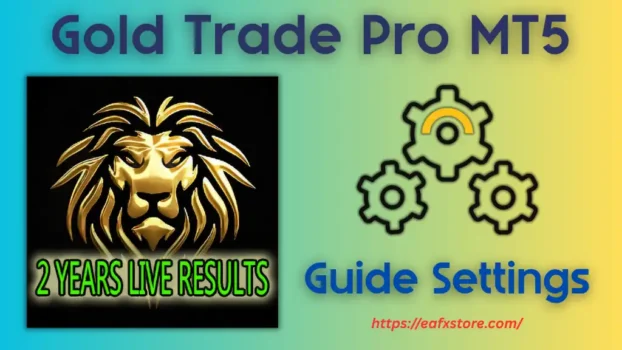 Gold Trade Pro MT5 Settings