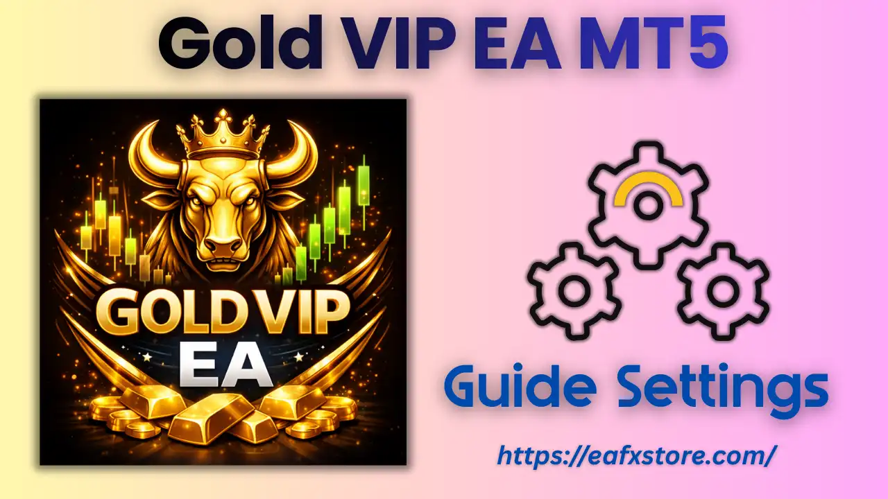 Gold VIP EA MT5 Settings