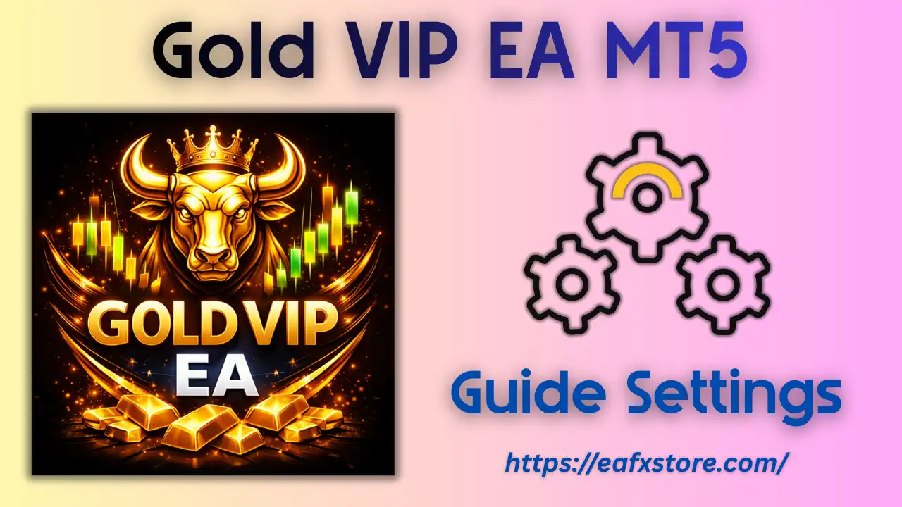 Gold VIP EA MT5 Settings