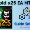 Gold x25 EA MT4 Settings