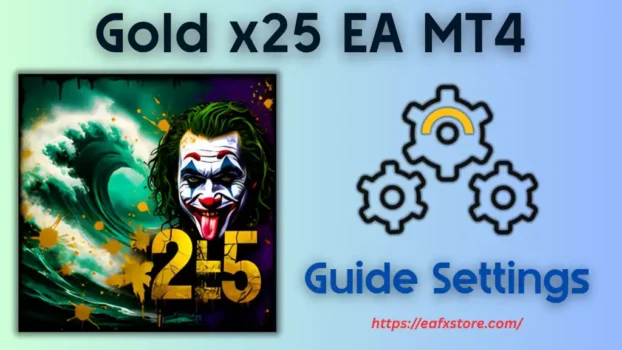 Gold x25 EA MT4 Settings