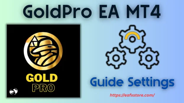 GoldPro EA MT4 Settings