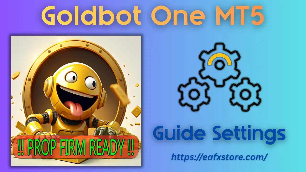 Goldbot One MT5 Settings