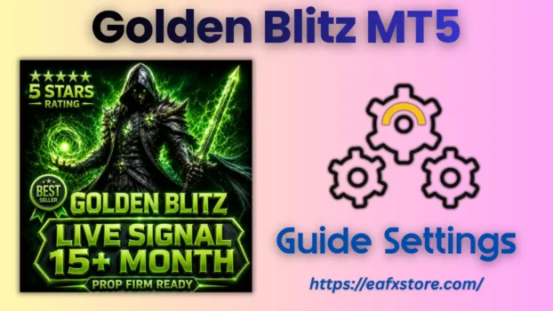 Golden Blitz MT5 EA Settings