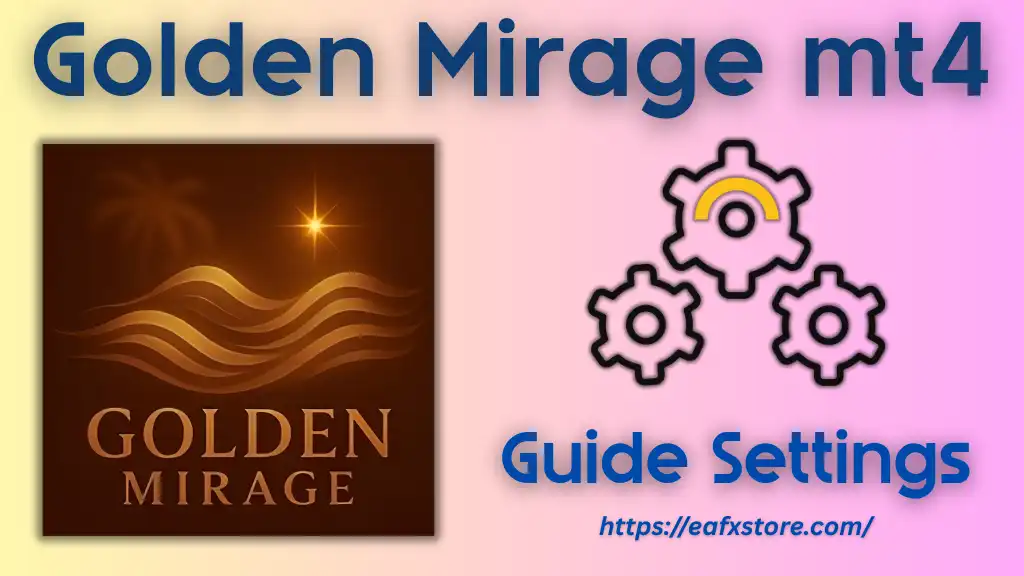 Golden Mirage mt4 Settings