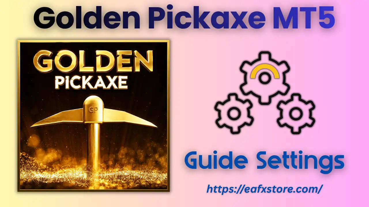 Golden Pickaxe MT5 Settings