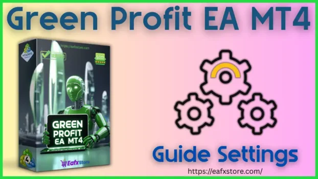 Green Profit EA MT4 Setting