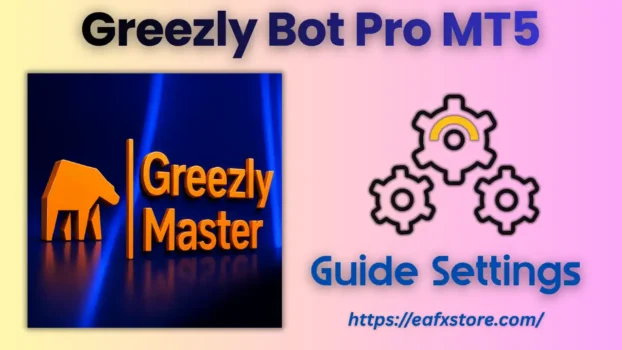 Greezly Bot Pro MT5 Settings