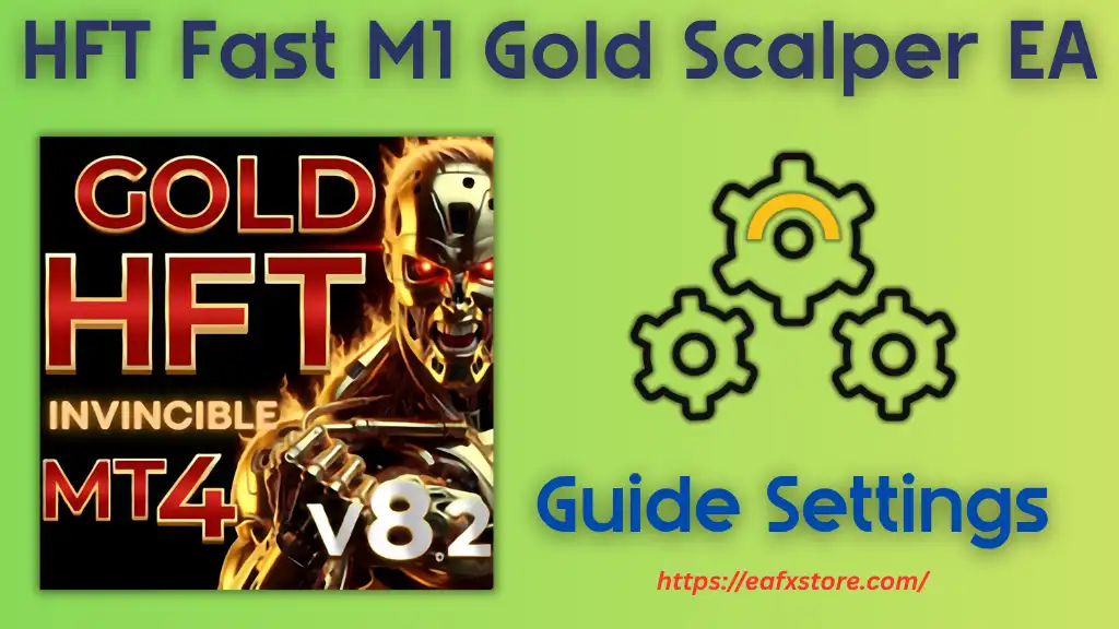 HFT Fast M1 Gold Scalper EA Settings