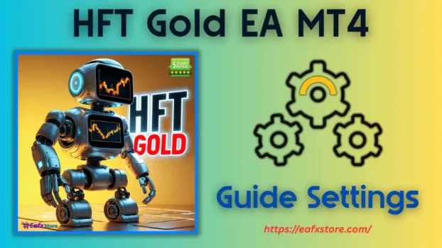 HFT Gold EA MT4 Settings