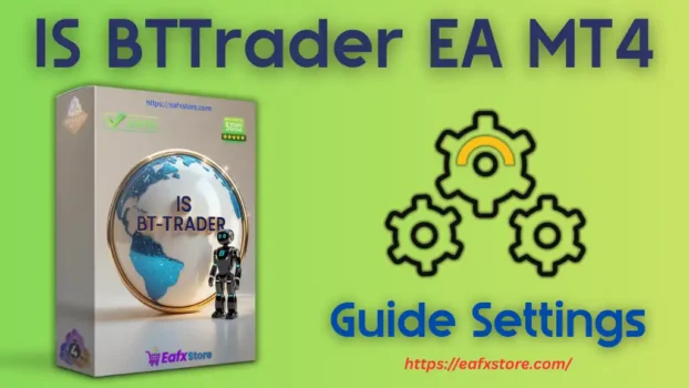 IS BTTrader EA MT4 Settings