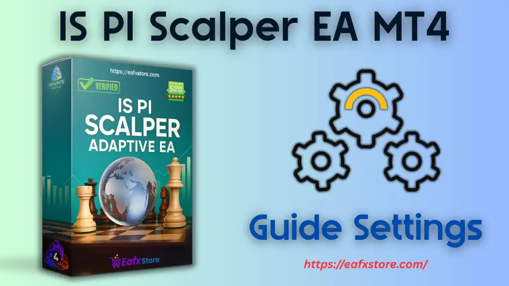 IS PI Scalper EA MT4 Settings