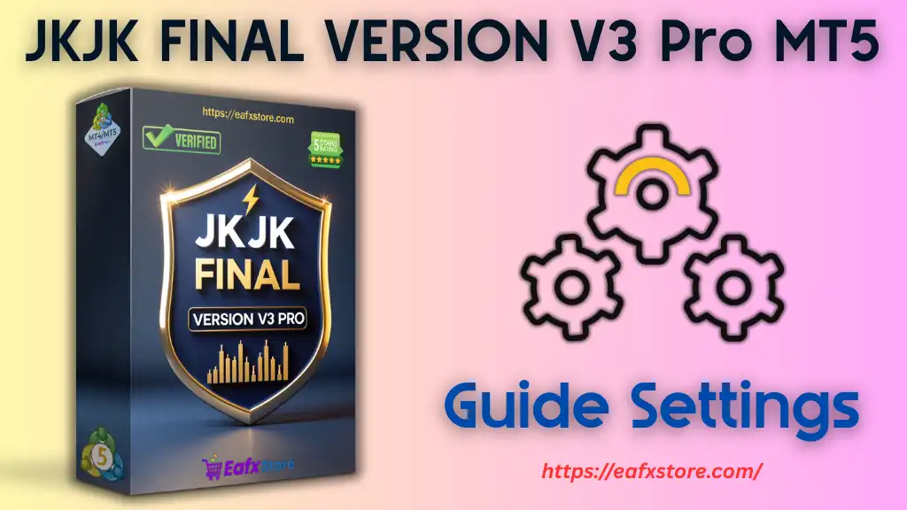 JKJK FINAL VERSION V3 Pro MT5 Settings