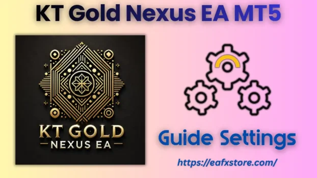 KT Gold Nexus EA MT5 Settings