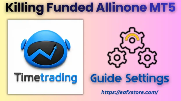 Killing funded allinone EA MT5 Settings