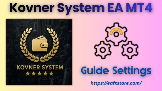 Kovner System EA MT4 Settings