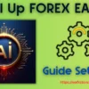 Level Up FOREX EA MT4 Settings