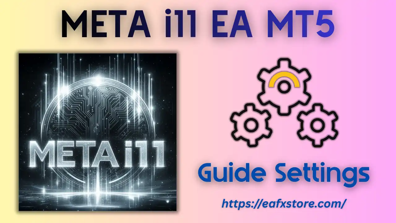 META i11 EA Settings