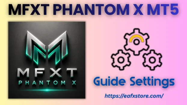 MFXT PHANTOM X MT5 Settings
