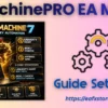 MachinePRO EA MT5 Settings