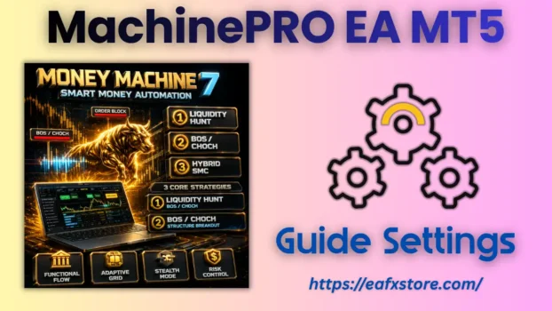MachinePRO EA MT5 Settings